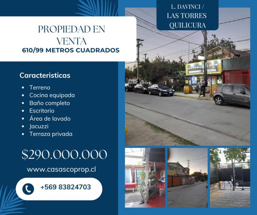 Vendo propiedad 610m2 Comercial/Habitacional  L. Da Vinci/Av Las Torres, cerca Pza de Armas Quilcura