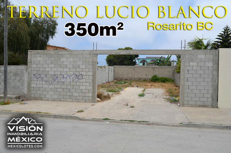 Terreno de 350m2 en la Lucio Blanco Rosarito BC