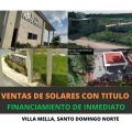 Solar en Venta en Villa Mella Santo Domingo Norte